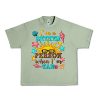 I M A Better Person When I M Tan Urban Heavy Tee | Teevron