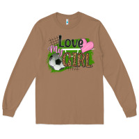Toasted Coconut love my girl soccer Long Sleeve Tee - HRA Design Shop