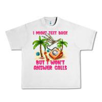 Lunar Rock i might text back Urban Heavy Tee - texasbilliewilder