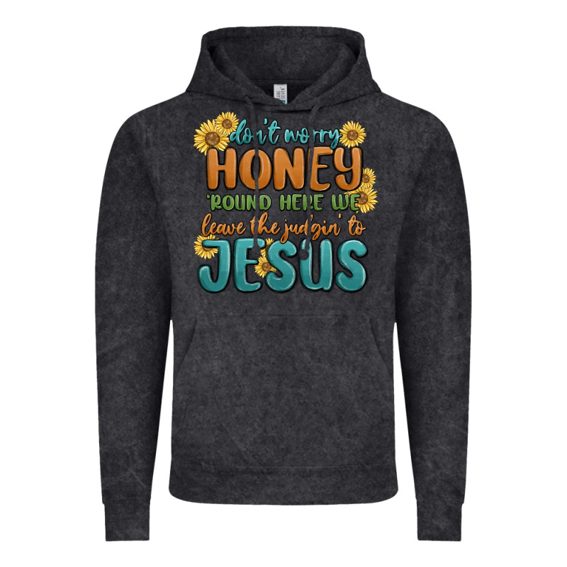 Don't Worry Honey 'round Here We Vintage Hoodie by MaliasSmallBusiness | Teevron