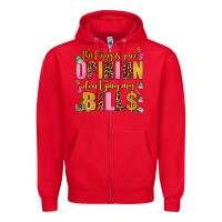 Red the thing is your opinion dont pay my bills Zipper Hoodie - AdoDesignShop