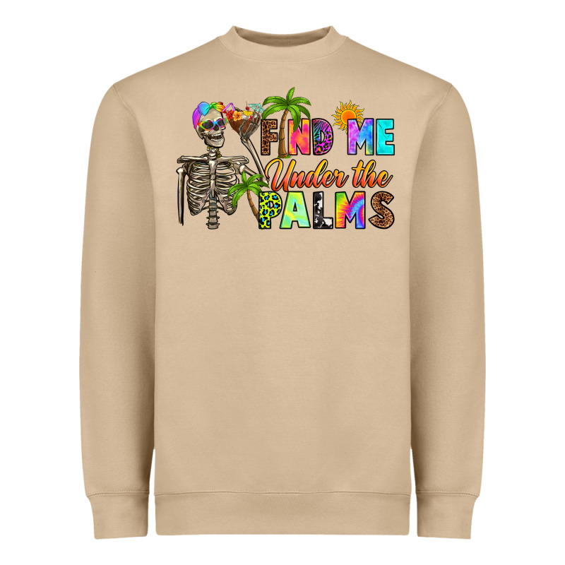 Find Me Under The Palms Heavyweight Sweatshirt by RanaPortraitStore | Teevron