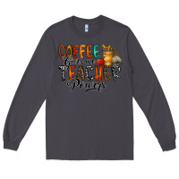Smoke coffee gives me teacher Long Sleeve Tee - CowhideDigitalArt