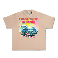 Burro if youre testing my waters tbw Urban Heavy Tee - texasbilliewilder
