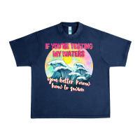 Navy if youre testing my waters tbw Urban Heavy Tee - texasbilliewilder