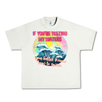 Pistachio if youre testing my waters tbw Urban Heavy Tee - texasbilliewilder
