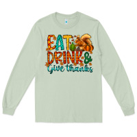 Matcha eat drink give thanks Long Sleeve Tee - CowhideDigitalArt
