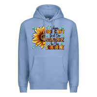 Colony Blue when you can't find the sunshine be the sunshine Premium Hoodie - MaliasSmallBusiness