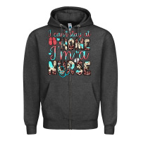 Charcoal Heather i can’t stay at home i’m a nurse Zipper Hoodie - JahusDesignShop