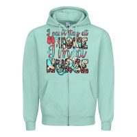 I Can’t Stay At Home I’m A Nurse Zipper Hoodie | Teevron