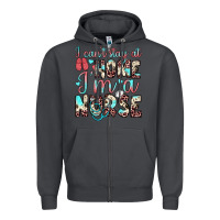 Smoke i can’t stay at home i’m a nurse Zipper Hoodie - JahusDesignShop