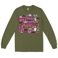 Army Green come on nurse lets go party Long Sleeve Tee - AdoDesignShop
