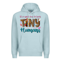 Blue Mist its a good day to teach tiny humans Premium Hoodie - NancyCooperArtShop