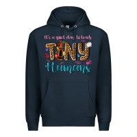 Navy its a good day to teach tiny humans Premium Hoodie - NancyCooperArtShop