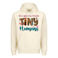 Sandshell its a good day to teach tiny humans Premium Hoodie - NancyCooperArtShop