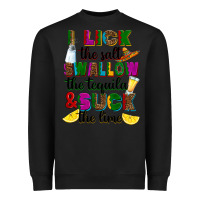 Black i lick the salt swallow the tequila and suck the l Heavyweight Sweatshirt - RanaPortraitStore