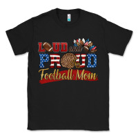Black loud and proud football mom Classic Tee - HRA Design Shop