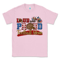 Bubblegum Pink loud and proud football mom Classic Tee - HRA Design Shop