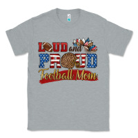 Heather Grey loud and proud football mom Classic Tee - HRA Design Shop