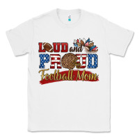 White loud and proud football mom Classic Tee - HRA Design Shop