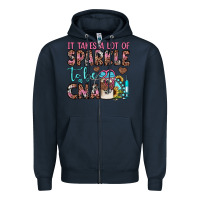 Navy it takes a lot of sparkle to be a cna Zipper Hoodie - JahusDesignShop