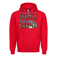 Red it takes a lot of sparkle to be a cna Zipper Hoodie - JahusDesignShop