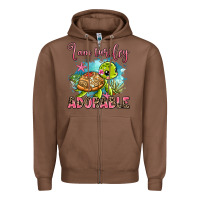 Chestnut i am turtley adorable Zipper Hoodie - AdoDesignShop