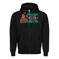 Black i am street so look both ways before you cross me Zipper Hoodie - AdoDesignShop