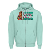 Seafoam i am street so look both ways before you cross me Zipper Hoodie - AdoDesignShop