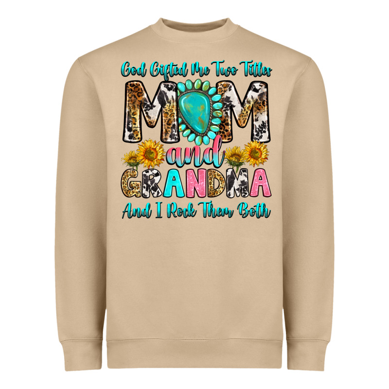 God Gifted Me Two Titles Mom And Grandma And I Roc Heavyweight Sweatshirt by RanaPortraitStore | Teevron