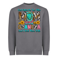 Storm god gifted me two titles mom and grandma and i roc Heavyweight Sweatshirt - RanaPortraitStore