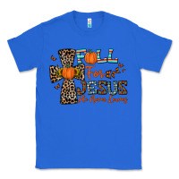 True Royal fall for jesus he never leaves Classic Tee - CowhideDigitalArt