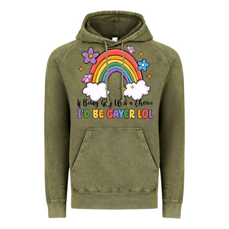 If Being Gay Was A Choice I'd Be Gayer Lol Vintage Hoodie by MaliasSmallBusiness | Teevron