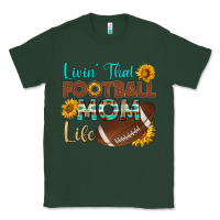 Sports Green livin' that football mom life Classic Tee - HRA Design Shop