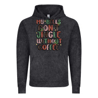 Vintage Black my bells don't jingle without coffee Vintage Hoodie - MaliasSmallBusiness