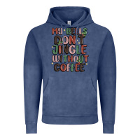 Vintage Denim my bells don't jingle without coffee Vintage Hoodie - MaliasSmallBusiness
