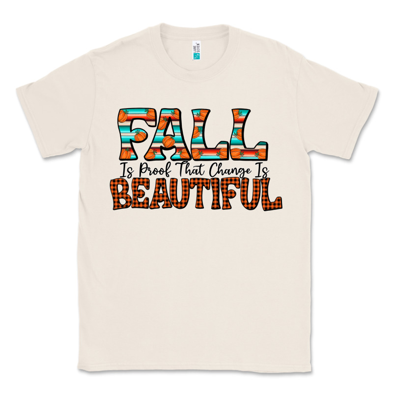 Fall Is Proof That Change Is Beautiful Classic Tee by CowhideDigitalArt | Teevron