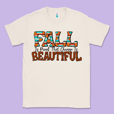 Fall Is Proof That Change Is Beautiful Classic Tee Designed By Cowhidedigitalart