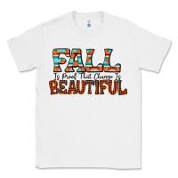 White fall is proof that change is beautiful Classic Tee - CowhideDigitalArt