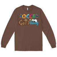 Chestnut soccer it's a girl thing Long Sleeve Tee - HRA Design Shop