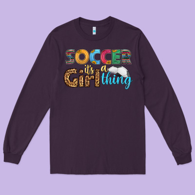 Soccer It's A Girl Thing Long Sleeve Tee Designed By Hra Design Shop