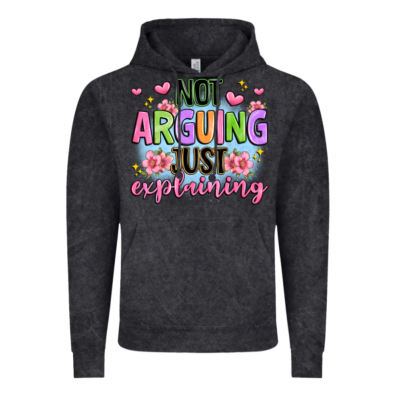 Not Arguing Just Explaining Vintage Hoodie by JahusDesignShop | Teevron