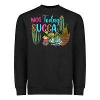 Black not today succa Heavyweight Sweatshirt - RanaPortraitStore