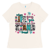 Bone when life gives you more than you can stand kneel Ladies Tee - AdoDesignShop