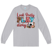 Moon Dust look pretty play dirty soccer Long Sleeve Tee - HRA Design Shop