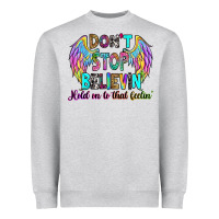 Heather Grey don't stop believin' hold on to that feelin' Heavyweight Sweatshirt - RanaPortraitStore