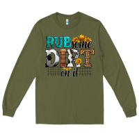 Army Green rub some dirt on it soccer Long Sleeve Tee - HRA Design Shop