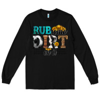 Black rub some dirt on it soccer Long Sleeve Tee - HRA Design Shop