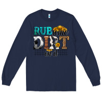 Navy rub some dirt on it soccer Long Sleeve Tee - HRA Design Shop