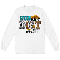 White rub some dirt on it soccer Long Sleeve Tee - HRA Design Shop